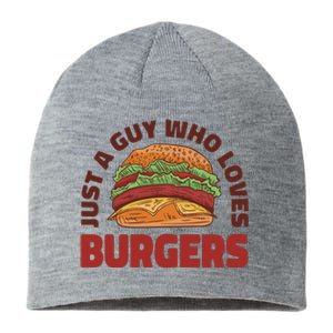 Just A Guy Who Loves Burgers Sustainable Beanie