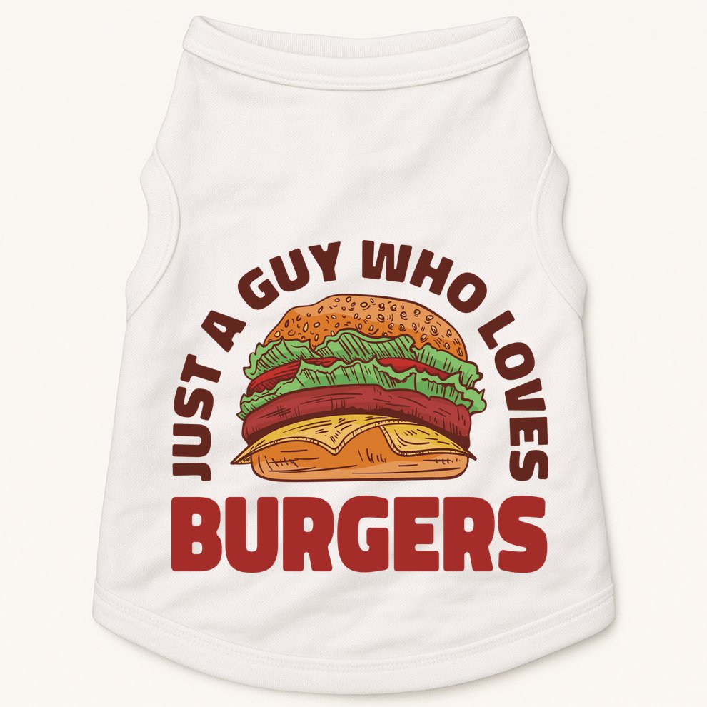 Just A Guy Who Loves Burgers Doggie Tank