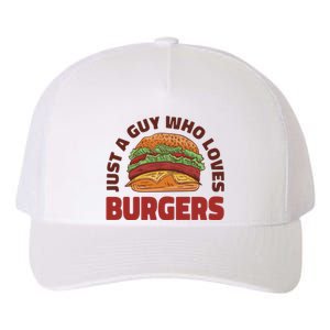 Just A Guy Who Loves Burgers Yupoong Adult 5-Panel Trucker Hat