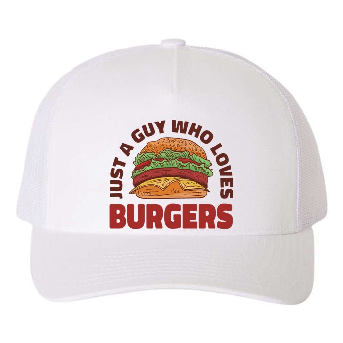 Just A Guy Who Loves Burgers Yupoong Adult 5-Panel Trucker Hat