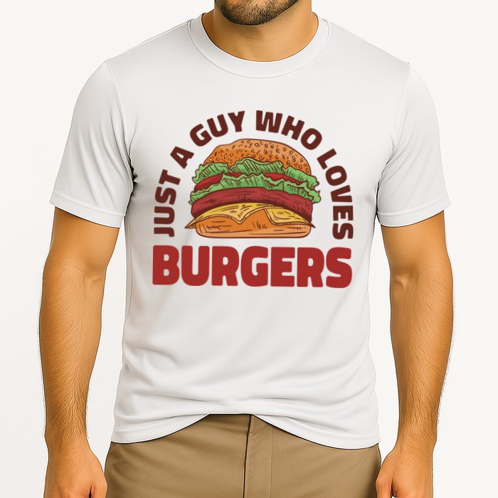 Just A Guy Who Loves Burgers Cooling Performance Crew T-Shirt