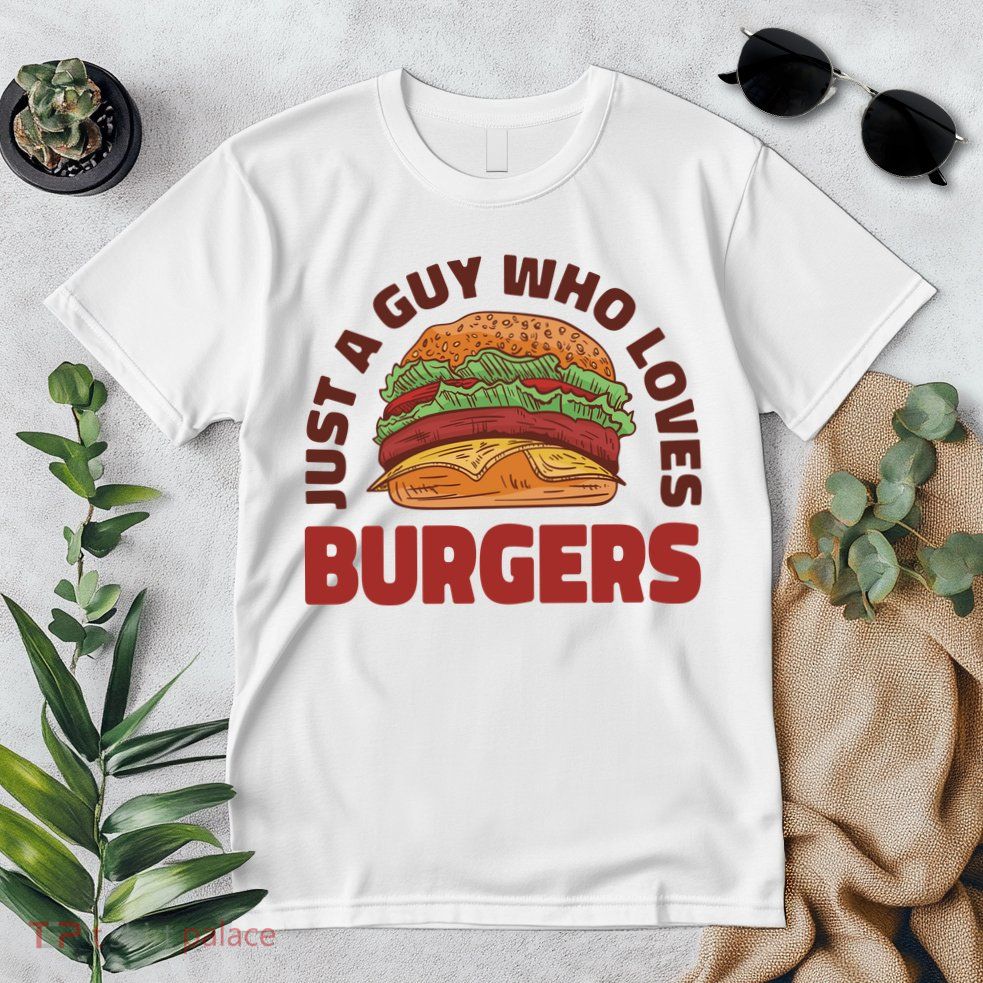 Just A Guy Who Loves Burgers Premium T-Shirt