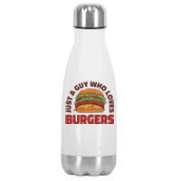 Just A Guy Who Loves Burgers Stainless Steel Insulated Water Bottle