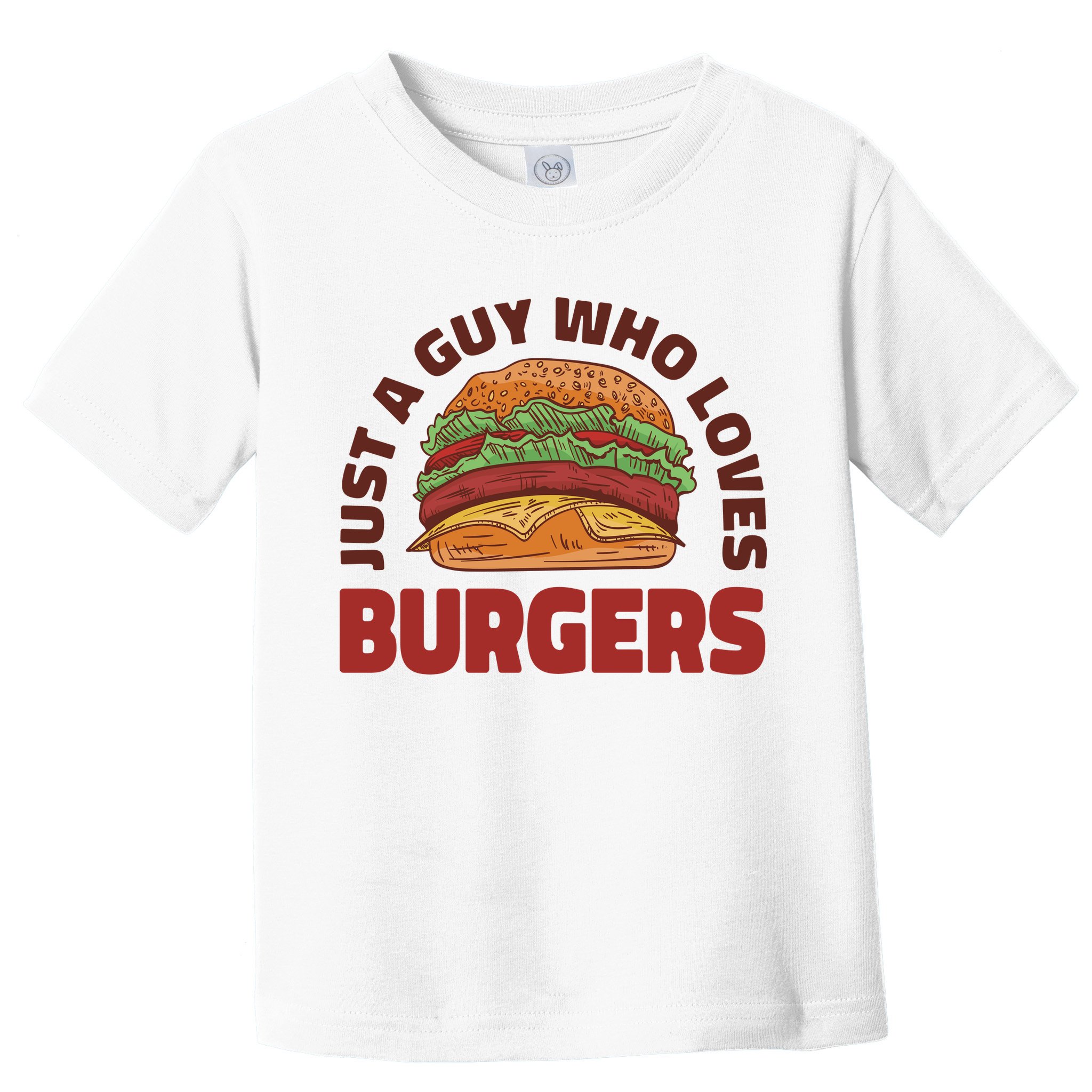 Just A Guy Who Loves Burgers Toddler T-Shirt