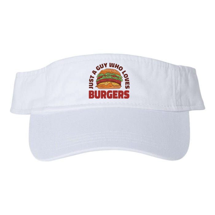 Just A Guy Who Loves Burgers Valucap Bio-Washed Visor