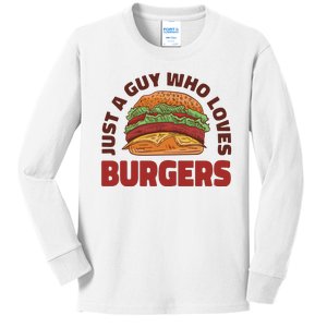 Just A Guy Who Loves Burgers Kids Long Sleeve Shirt