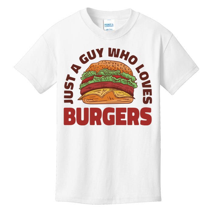 Just A Guy Who Loves Burgers Kids T-Shirt