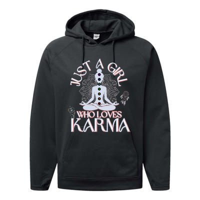 Just A Girl Who Loves Karma Peace Divine Feminine Novelties Performance Fleece Hoodie