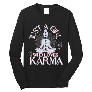 Just A Girl Who Loves Karma Peace Divine Feminine Novelties Long Sleeve Shirt