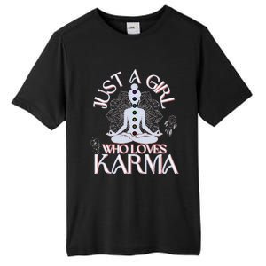 Just A Girl Who Loves Karma Peace Divine Feminine Novelties Tall Fusion ChromaSoft Performance T-Shirt