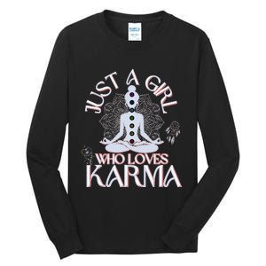 Just A Girl Who Loves Karma Peace Divine Feminine Novelties Tall Long Sleeve T-Shirt