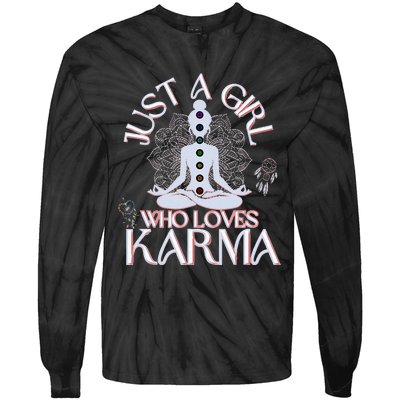 Just A Girl Who Loves Karma Peace Divine Feminine Novelties Tie-Dye Long Sleeve Shirt