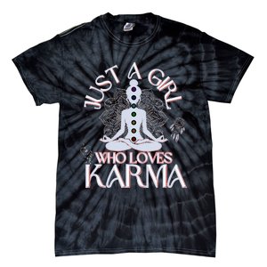 Just A Girl Who Loves Karma Peace Divine Feminine Novelties Tie-Dye T-Shirt