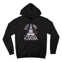 Just A Girl Who Loves Karma Peace Divine Feminine Novelties Tall Hoodie