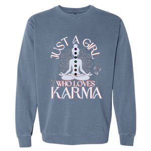 Just A Girl Who Loves Karma Peace Divine Feminine Novelties Garment-Dyed Sweatshirt