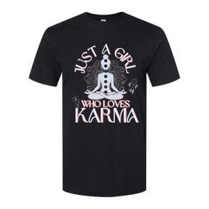 Just A Girl Who Loves Karma Peace Divine Feminine Novelties Softstyle CVC T-Shirt