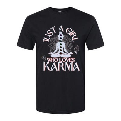 Just A Girl Who Loves Karma Peace Divine Feminine Novelties Softstyle CVC T-Shirt