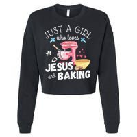Just A Girl Who Loves Jesus And Baking Funny Christian Cropped Pullover Crew