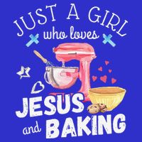 Just A Girl Who Loves Jesus And Baking Funny Christian Button