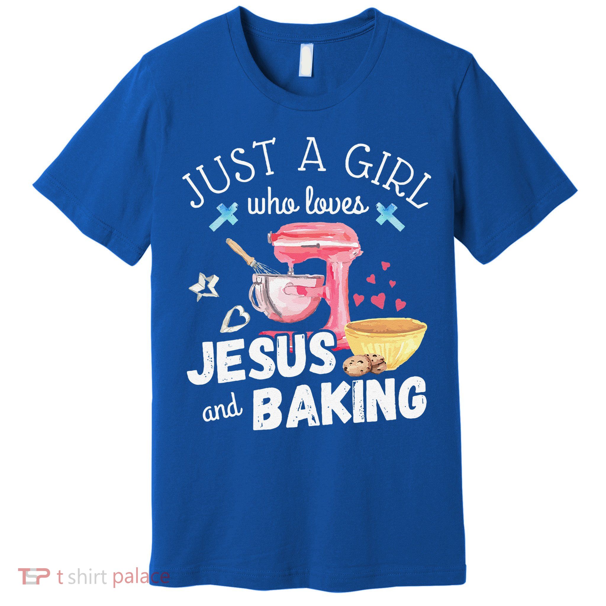 Just A Girl Who Loves Jesus And Baking Funny Christian Premium T-Shirt