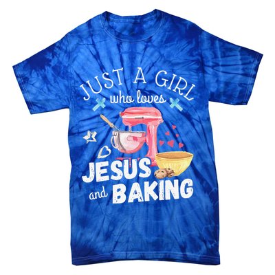 Just A Girl Who Loves Jesus And Baking Funny Christian Tie-Dye T-Shirt