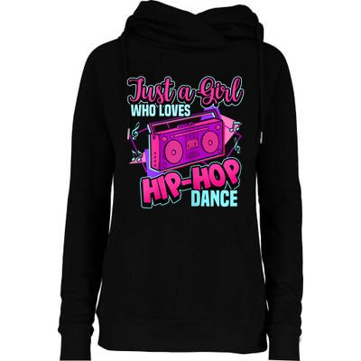 Just A Girl Who Loves Hiphop Dance Breakdance Dancing Womens Funnel Neck Pullover Hood