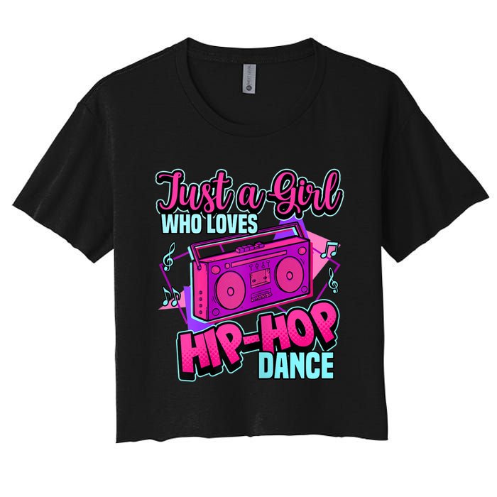 Just A Girl Who Loves Hiphop Dance Breakdance Dancing Women's Crop Top Tee