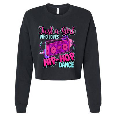 Just A Girl Who Loves Hiphop Dance Breakdance Dancing Cropped Pullover Crew