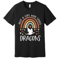 Just A Girl Who Loves Dragons Rainbow Gifts For Dragon Lover Premium T-Shirt