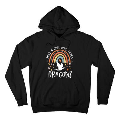 Just A Girl Who Loves Dragons Rainbow Gifts For Dragon Lover Tall Hoodie