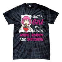 Just A Girl Who Loves Anime Ra And Sketching Teen Girl Tie-Dye T-Shirt