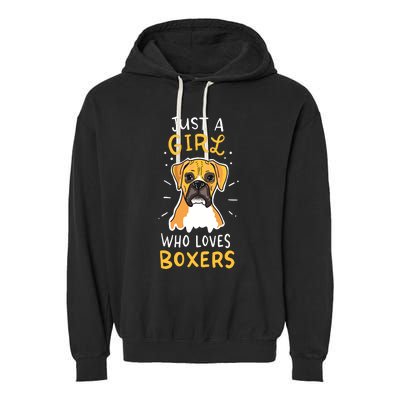 Just A Girl Who Loves Boxers Dog School Gift Garment-Dyed Fleece Hoodie