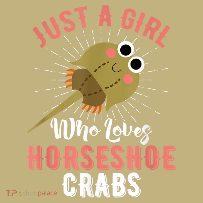 Just A Girl Who Loves Horseshoe Crabs Xiphosura Encycloart T-Shirt