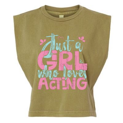 Just A Girl Who Loves Acting Gift Garment-Dyed Women's Muscle Tee