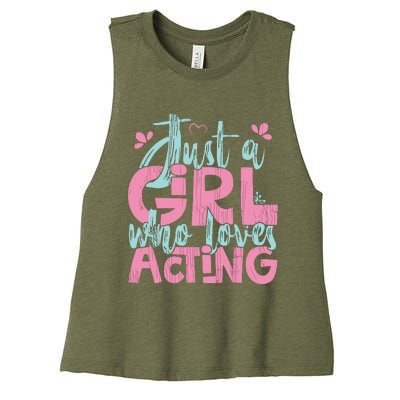 Just A Girl Who Loves Acting Gift Women's Racerback Cropped Tank