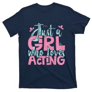 Just A Girl Who Loves Acting Gift T-Shirt