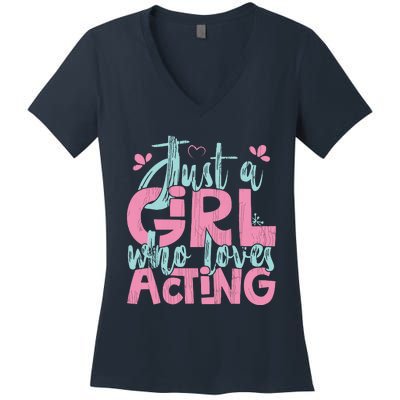 Just A Girl Who Loves Acting Gift Women's V-Neck T-Shirt