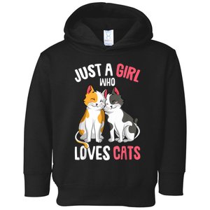 Just A Girl Who Loves Cats Kitty Toddler Hoodie