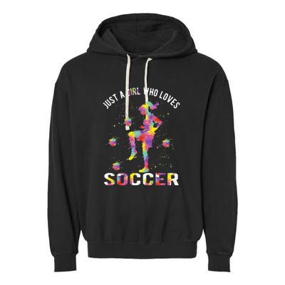 Just A Girl Who Loves Soccer Garment-Dyed Fleece Hoodie