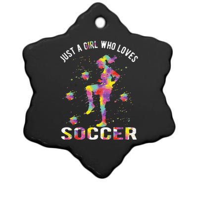 Just A Girl Who Loves Soccer Ceramic Star Ornament