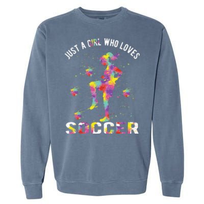 Just A Girl Who Loves Soccer Garment-Dyed Sweatshirt