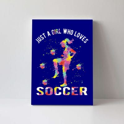 Just A Girl Who Loves Soccer Canvas