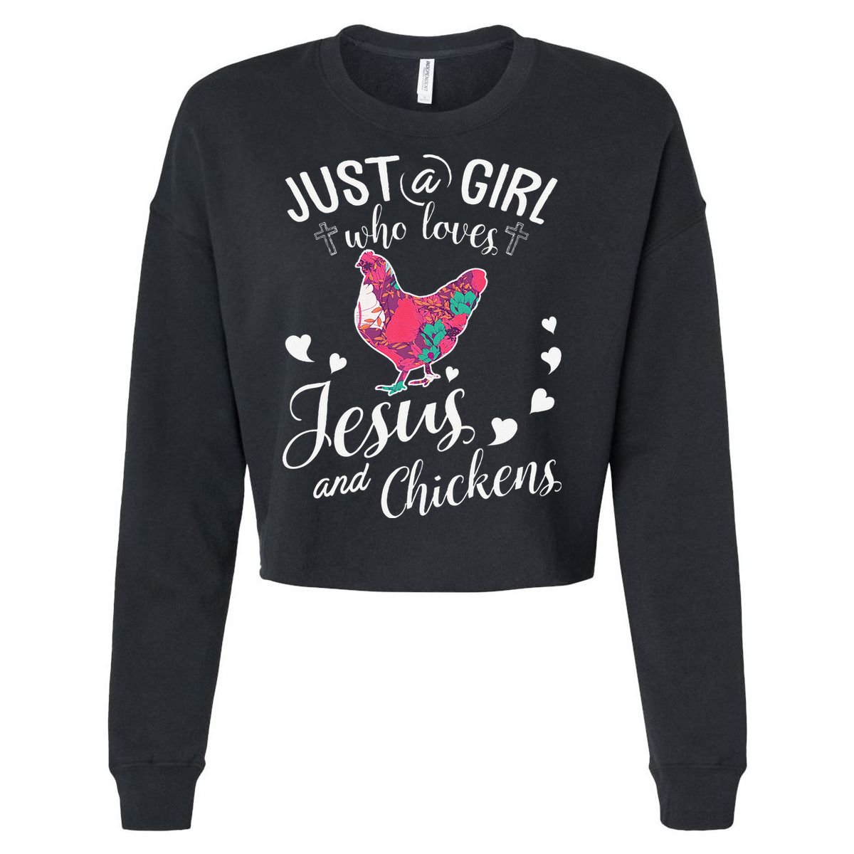 Just A Girl Who Loves Jesus And Chickens Farmer Lover Cropped Pullover Crew