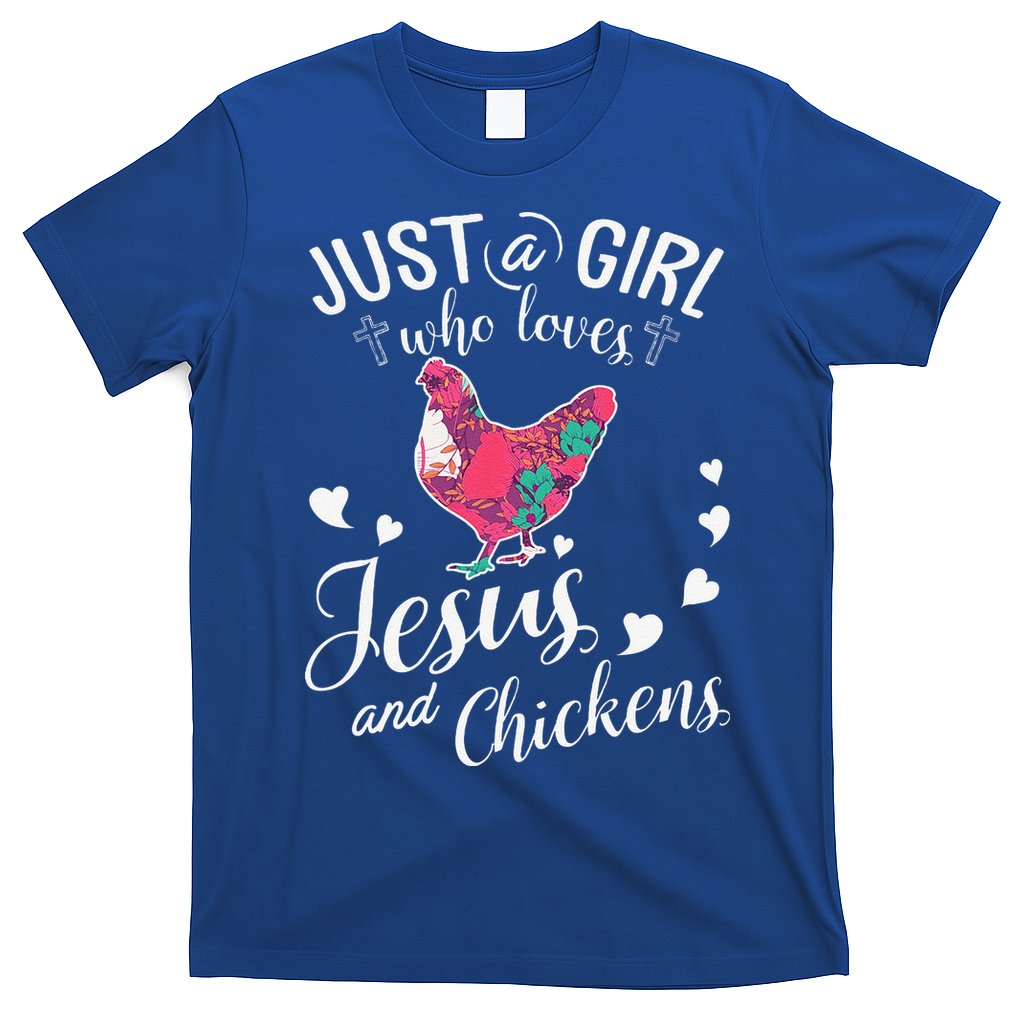 Just A Girl Who Loves Jesus And Chickens Farmer Lover T-Shirt