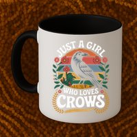 Just A Girl Who Loves Crows Quote Crow And Raven Lovers Mug