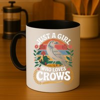 Just A Girl Who Loves Crows Quote Crow And Raven Lovers Mug