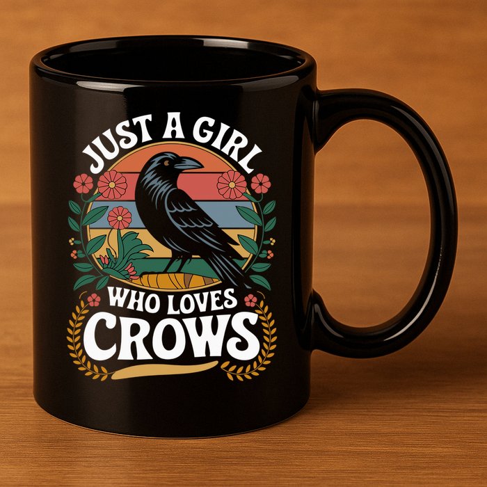 Just A Girl Who Loves Crows Quote Crow And Raven Lovers 11oz C Handle Ceramic Mug