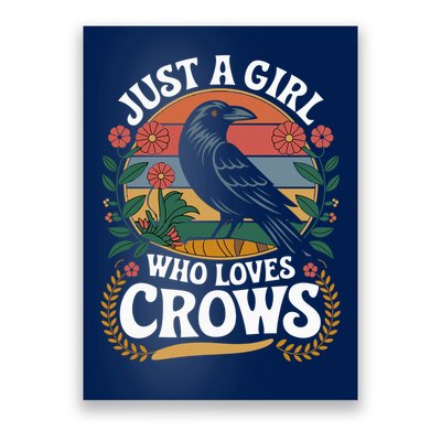 Just A Girl Who Loves Crows Quote Crow And Raven Lovers Poster
