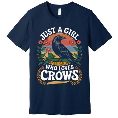 Just A Girl Who Loves Crows Quote Crow And Raven Lovers Premium T-Shirt