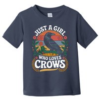 Just A Girl Who Loves Crows Quote Crow And Raven Lovers Toddler T-Shirt